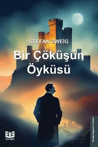 Bir Çöküşün Öyküsü – Stefan Zweıg – Vaveyla Yayıncılık kitap kapağı