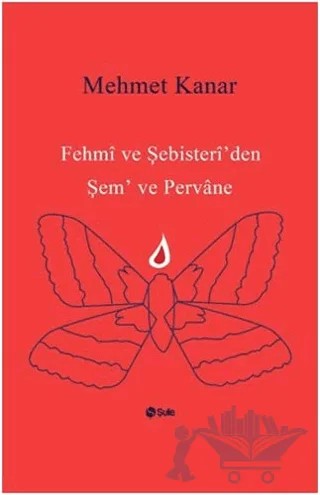 Fehmi ve Şebisteri'den Şem ve Pervane – Mehmet Kanar – Şule Yayınları kitap kapağı