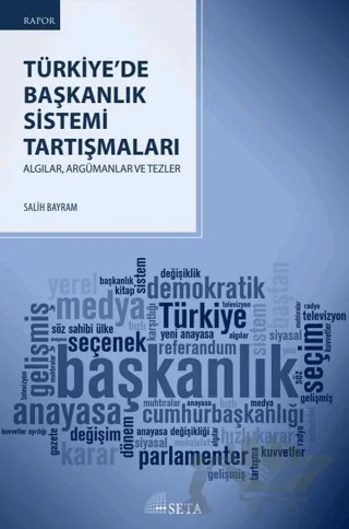 Türkiye’de Başkanlık Sistemi Tartışmaları – Salih Bayram – Seta Yayınları kitap kapağı