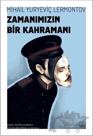Zamanımızın Bir Kahramanı – Mihail Yuryeviç Lermontov – İthaki Yayınları kitap kapağı