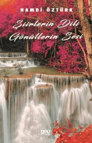 Şiirlerin Dili Gönüllerin Sesi – Hamdi Öztürk – Gece Kitaplığı kitap kapağı