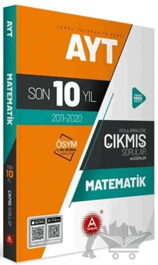 AYT Matematik Son 10 Yıl Konularına Göre Tamamı Çözümlü Çıkmış Sorular Sorular – Kolektif – A Yayınları kitap kapağı