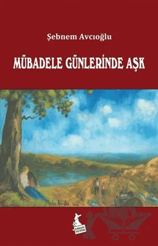 Mübadele Günlerinde Aşk – Şebnem Avcıoğlu – Kanguru Yayınları kitap kapağı