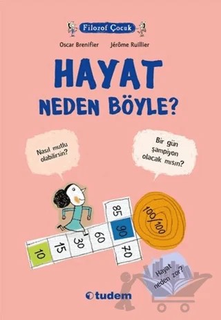 Filozof Çocuk : Hayat Neden Böyle? – Oscar Brenifier – Tudem Yayınları kitap kapağı