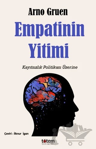 Empatinin Yitimi – Arno Gruen – Totem Yayıncılık kitap kapağı