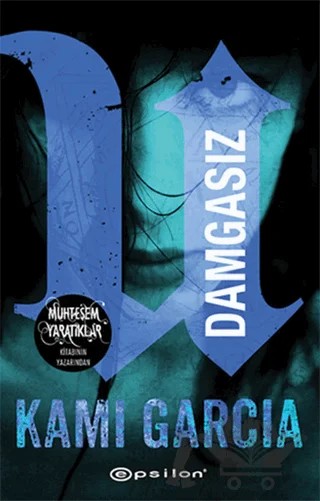 Damgasız – Kami Garcia – Epsilon Yayınevi kitap kapağı
