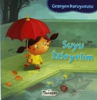 Gezegen Koruyucusu - Suyu İzleyelim – Lisa Bullard – Teleskop Popüler Bilim kitap kapağı