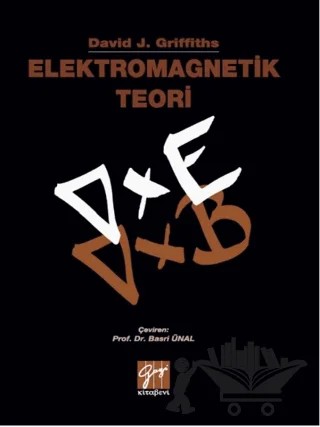 Elektromagnetik Teori – David J. Griffiths – Gazi Kitabevi kitap kapağı