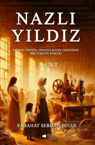 Nazlı Yıldız 3. Cilt – Sabahat Sercan Pınar – Sokak Kitapları Yayınları kitap kapağı