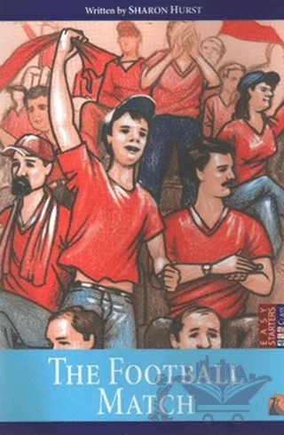 İngilizce Hikaye The Football Match – Sharon Hurst – Kapadokya Yayınları kitap kapağı