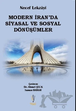 Modern İran'da Siyasal ve Sosyal Dönüşümler – Necef Lekzayi – Visal Yayınları kitap kapağı