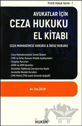 Avukatlar İçin Ceza Hukuku El Kitabı – İsa Çelik – Hukuk Yayınları kitap kapağı