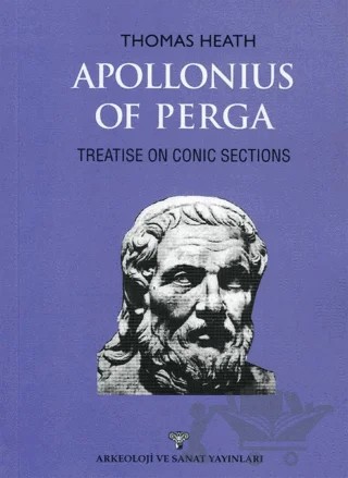 Apollonius Of Perga Treatise On Conic Sections – Thomas Heath – Arkeoloji ve Sanat Yayınları kitap kapağı