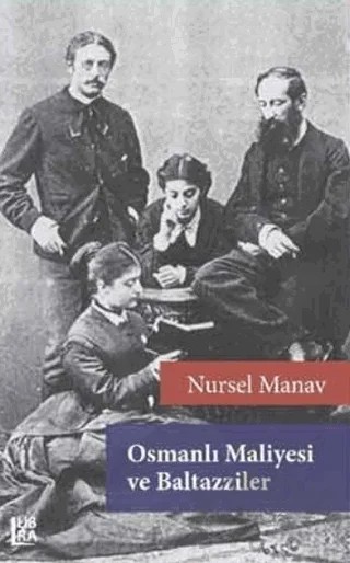 Osmanlı Maliyesi ve Baltazziler – Nursel Manav – Libra Yayınları kitap kapağı