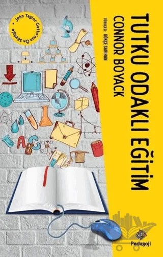 Tutku Odaklı Eğitim – Connor Boyack – Pedagoji Yayınları kitap kapağı