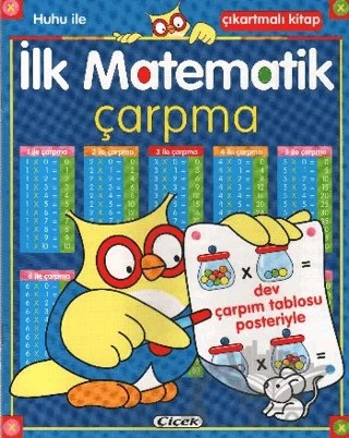 İlk Matematik Çarpma - Huhu ile Çıkarmalı Kitap – Kolektif – Çiçek Yayıncılık kitap kapağı
