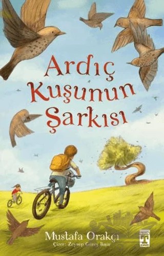 Ardıç Kuşunun Şarkısı – Mustafa Orakçı – İlk Genç Timaş kitap kapağı