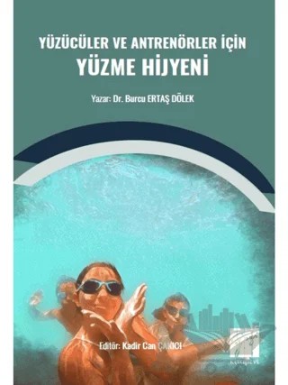 Yüzücüler ve Antrenörler İçin Yüzme Hijyeni – Burcu Ertaş Dölek – Gazi Kitabevi kitap kapağı