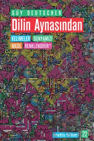 Dilin Aynasından – Guy Deutscher – Metis Yayınları kitap kapağı