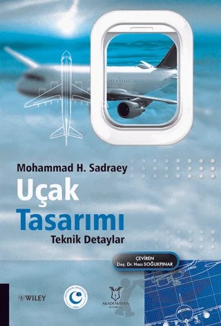 Uçak Tasarımı Teknik Detaylar – Mohammad H. Sadraey – Akademisyen Kitabevi kitap kapağı