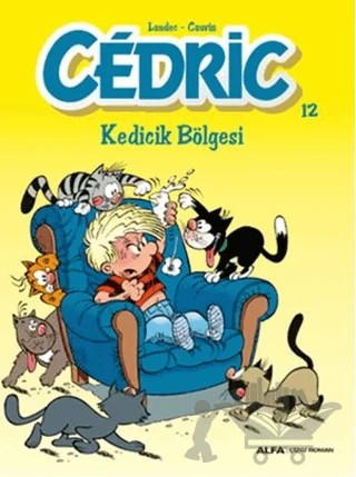 Cedric 12 - Kedicik Bölgesi – Kolektif – Alfa Yayınları kitap kapağı