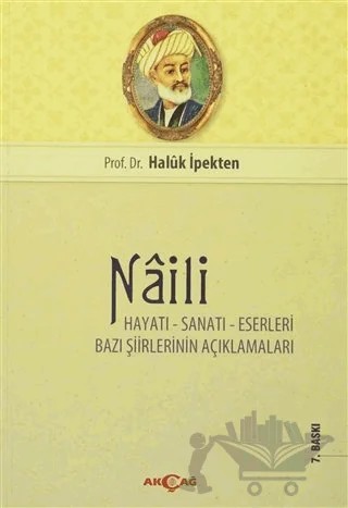 Naili – Haluk İpekten – Akçağ Yayınları kitap kapağı