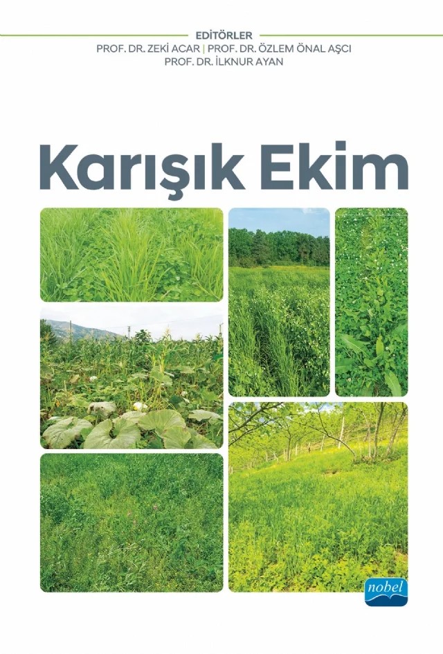 Karışık Ekim – Ali Kayahan, Alper Taner, Berna Tunalı, Elif Öztürk, Elif Şahin, Erkut Pekşen, Fatih Kumbasar, Gülcan Kaymak Bayram, Hanife Mut, Erdem Gülümser, Hüseyin Duran, İlknur Ayan, Kürşat Korkmaz, Medine Çopur Doğrusöz, Mehmet Akgün, Mehmet Can, Merve Nur Kara, Muhammet Şahin, Mustafa Özgür Töngel, Nuri Yı – Nobel Akademik Yayıncılık kitap kapağı