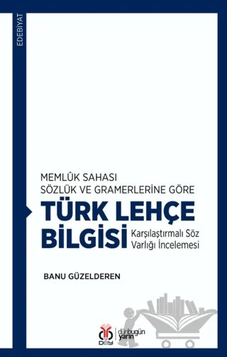 Türk Lehçe Bilgisi – Banu Güzelderen – DBY Yayınları kitap kapağı