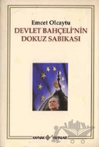 Devlet Bahçeli’nin Dokuz Sabıkası – Emcet Olcaytu – Kaynak Yayınları kitap kapağı