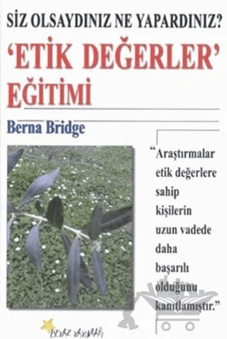 Etik Değerler Eğitimi – Berna Bridge – Beyaz Yayınları kitap kapağı