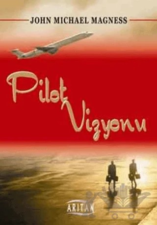Pilot Vizyonu – John Michael Magnes – Arıtan Yayınevi kitap kapağı