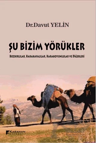 Şu Bizim Yörükler – Davut Yelin – Karahan Kitabevi kitap kapağı