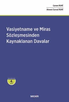 Vasiyetname ve Miras Sözleşmesinden Kaynaklanan Davalar – Canan Ruhi, Ahmet Cemal Ruhi – Seçkin Yayıncılık kitap kapağı