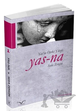 Yas'ın Öteki Yüzü: Yas-Na – Seda Zengin – Medakitap Yayınları kitap kapağı