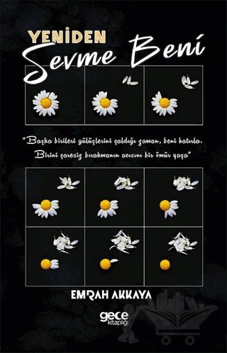 Yeniden Sevme Beni – Emrah Akkaya – Gece Kitaplığı kitap kapağı
