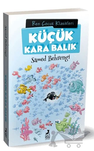 Küçük Kara Balık – Samed Behrengi – Ren Çocuk kitap kapağı