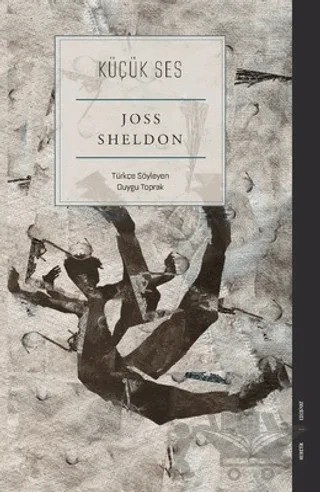 Küçük Ses – Joss Sheldon – Heretik Yayıncılık kitap kapağı
