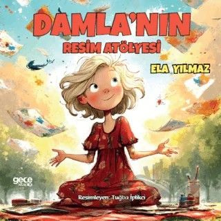 Damla’nın Resim Atölyesi – Ela Yılmaz – Gece Kitaplığı kitap kapağı