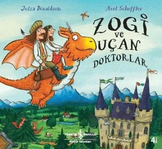 Zogi ve Uçan Doktorlar – Julia Donaldson – İş Bankası Kültür Yayınları kitap kapağı