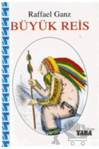 Büyük Reis – Raffael Ganz – Yaba Yayınları kitap kapağı