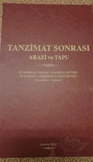 Tanzimat Sonrası Arazi ve Tapu – Kolektif – Devlet Arşivleri Genel Müdürlüğü kitap kapağı