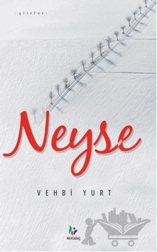 Neyse – Vehbi Yurt – Mavi Ağaç Yayınları kitap kapağı
