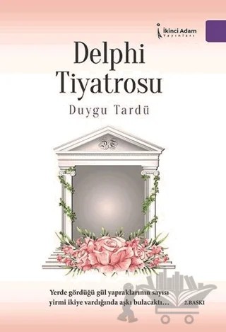 Delphi Tiyatrosu – Duygu Tardü – İkinci Adam Yayınları kitap kapağı