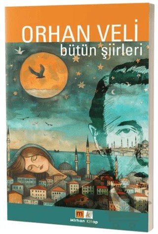 Orhan Veli – Bütün Şiirler – Orhan Veli Kanık – Mirhan Kitap kitap kapağı