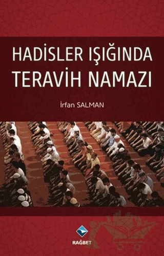 Hadisler Işığında Teravih Namazı – İrfan Salman – Rağbet Yayınları kitap kapağı