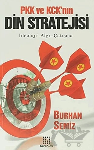 PKK ve KCK’nın Din Stratejisi – Burhan Semiz – Karakutu Yayınları kitap kapağı