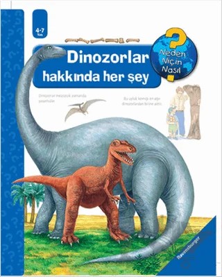 Ravensburger Maksi - Dinozorlar Hakkında Her Şey – Hans G. Schellenberger, Patricia Mennen – Mikado Yayınları kitap kapağı