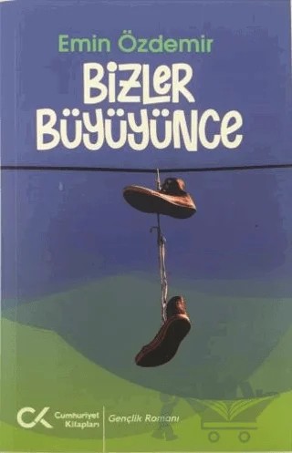 Bizler Büyüyünce – Emin Özdemir – Cumhuriyet Kitapları kitap kapağı