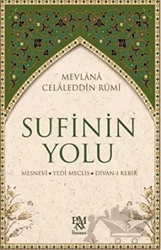 Sufinin Yolu – Mevlana Celaleddin Rumi – Panama Yayıncılık kitap kapağı