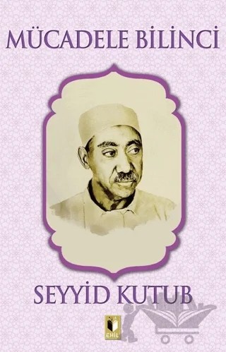 Mücadele Bilinci – Seyyid Kutub – Ehil Yayınları kitap kapağı